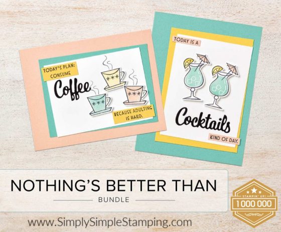 Nothing’s Better Than…. 2 FREE Card Tutorials!