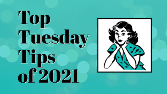 Simply Simple Stamping: Top Tuesday Tips of 2021 | Card Making Tips